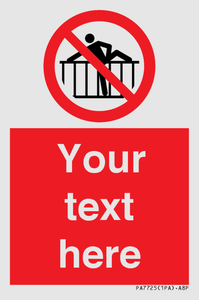 Custom prohibition do not cross barrier